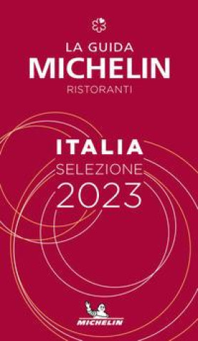 Carte Italie - The MICHELIN Guide 2023: Restaurants (Michelin Red Guide) 
