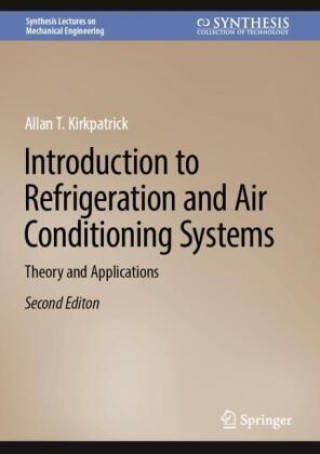 Kniha Introduction to Refrigeration and Air Conditioning Systems Allan T. Kirkpatrick