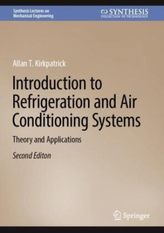 Könyv Introduction to Refrigeration and Air Conditioning Systems Allan T. Kirkpatrick