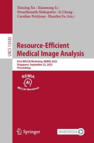 Книга Resource-Efficient Medical Image Analysis Xinxing Xu