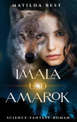 Buch Imala und Amarok Matilda Best