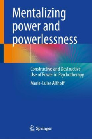 Kniha Mentalizing Power and Powerlessness Marie-Luise Althoff