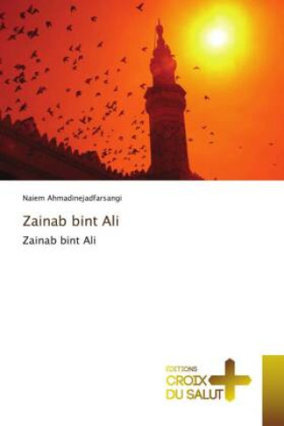 Knjiga Zainab bint Ali Naiem Ahmadinejadfarsangi