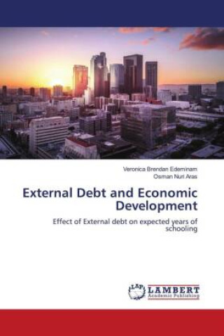 Knjiga External Debt and Economic Development Osman Nuri Aras