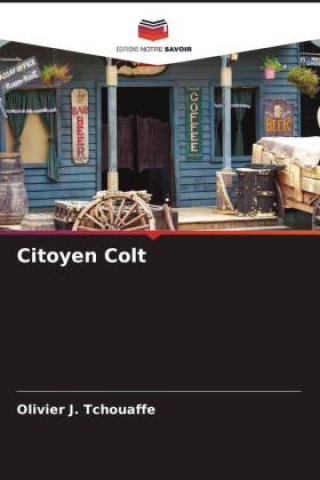 Knjiga Citoyen Colt Olivier J. Tchouaffe