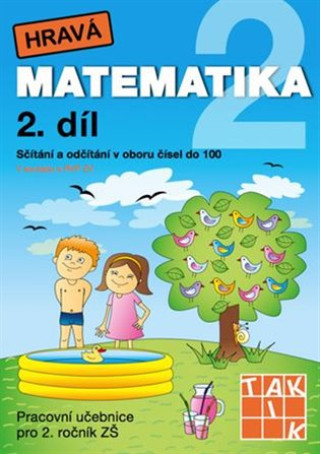 Kniha Hravá matematika 2 - pracovní učebnice - 2. díl 