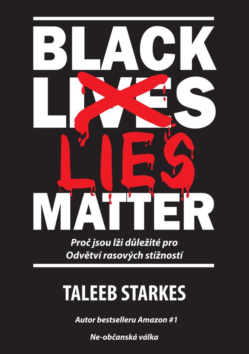 Kniha Black Lies Matter Taleeb Starkes