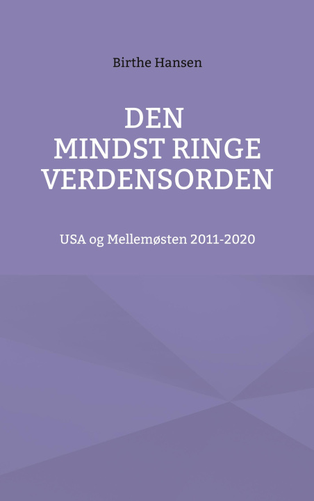 Carte Den mindst ringe verdensorden 