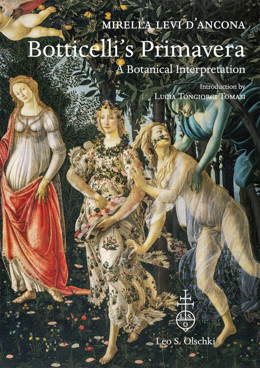 Kniha Botticelli's «Primavera». A botanical interpretation including astrology, alchemy and the Medici Mirella Levi D'Ancona