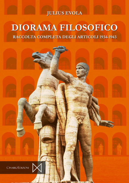 Kniha Diorama filosofico. Raccolata completa degli articoli 1934-1943 Julius Evola