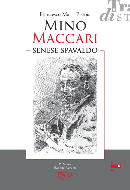 Knjiga Mino Maccari. Senese spavaldo Francesco Maria Pistoia