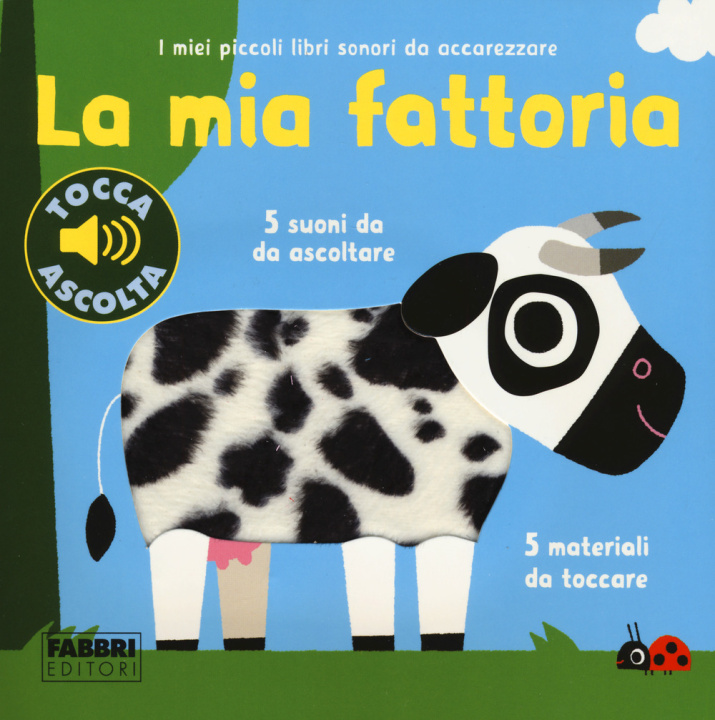 Könyv mia fattoria. I miei piccoli libri sonori da accarezzare Marion Billet