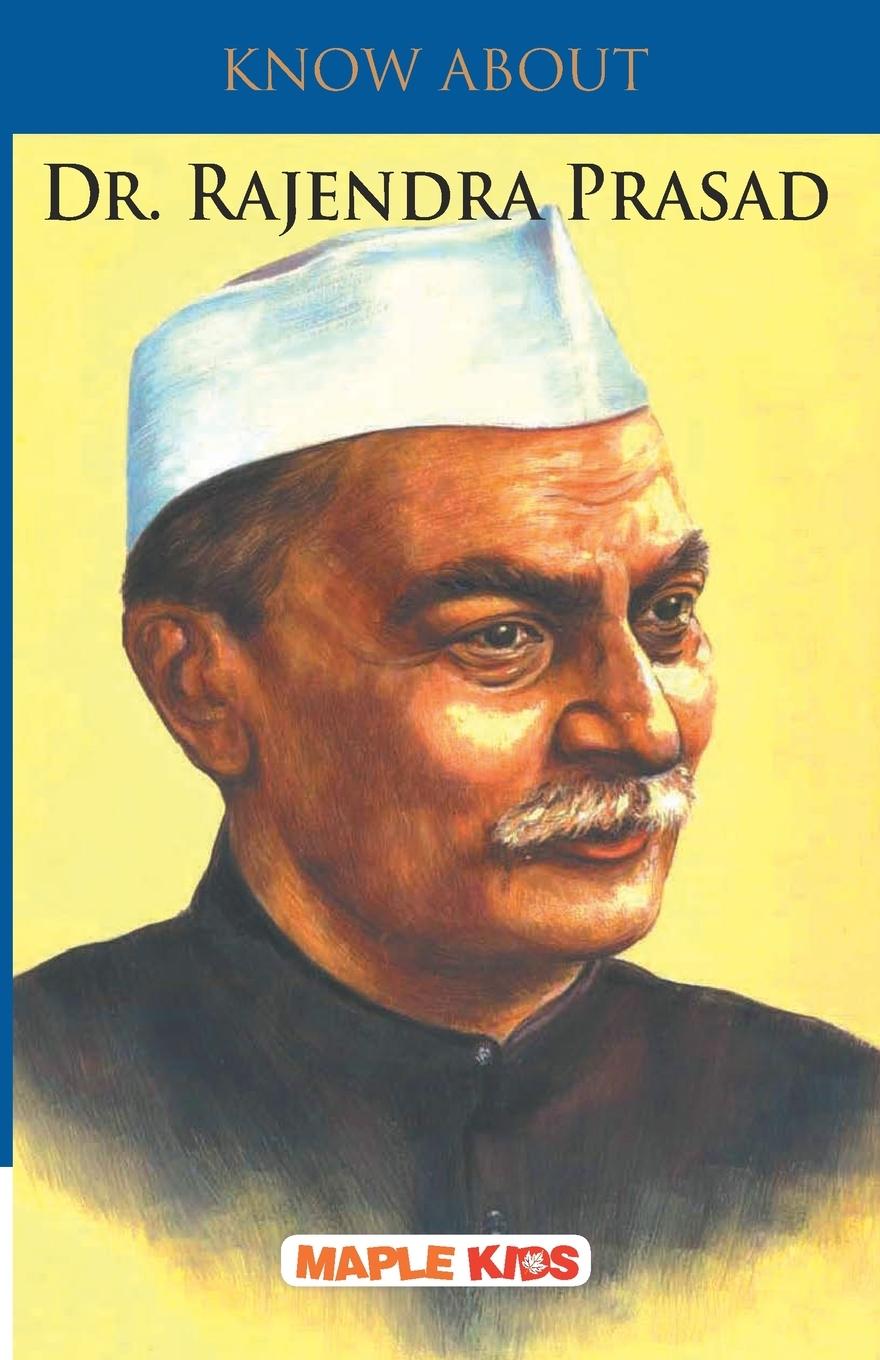 Book Know About Dr. Rajendra Prasad Maple Press
