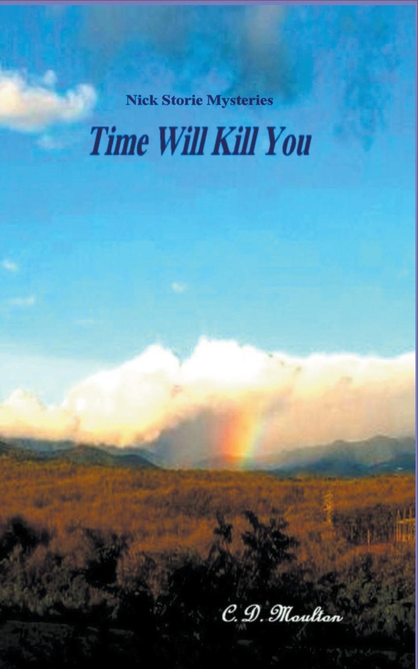 Knjiga Time Will Kill You C. D. Moulton