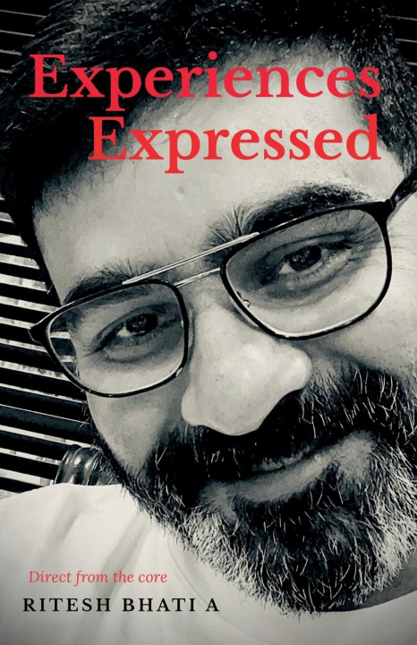 Knjiga Experiences Expressed Ritesh Bhatia