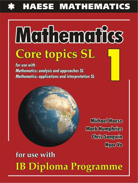Carte Mathematics: Core Topics SL 2019 By (author)  Michael Haese