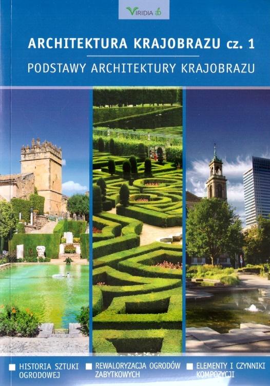 Libro Architektura krajobrazu cz. 1. Podstawy architektury krajobrazu praca zbiorowa