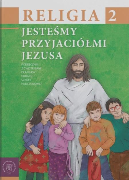 Buch Religia. Szkoła podstawowa klasa 2. Jesteśmy przyjaciółmi Jezusa. Podręcznik 