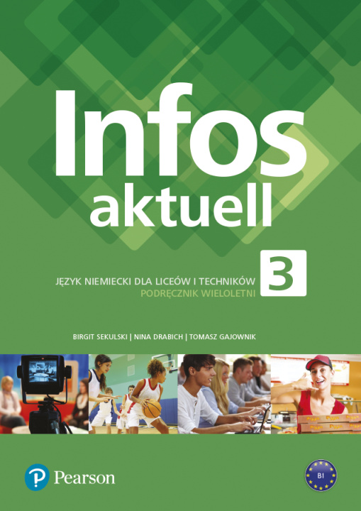 Книга Infos aktuell 3. Język niemiecki. Podręcznik + kod (Interaktywny podręcznik) kod wklejony Birgit Sekulski