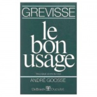 Livre Le bon Usage - Grammaire francaise 13 ed. 