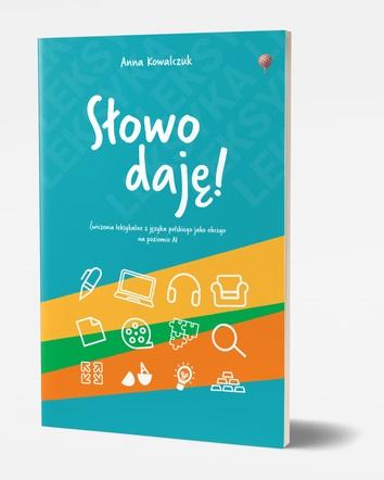 Kniha Słowo daję Ćwiczenia leksykalne z jezyka polskiego jako obcego A1 Anna Kowalczuk