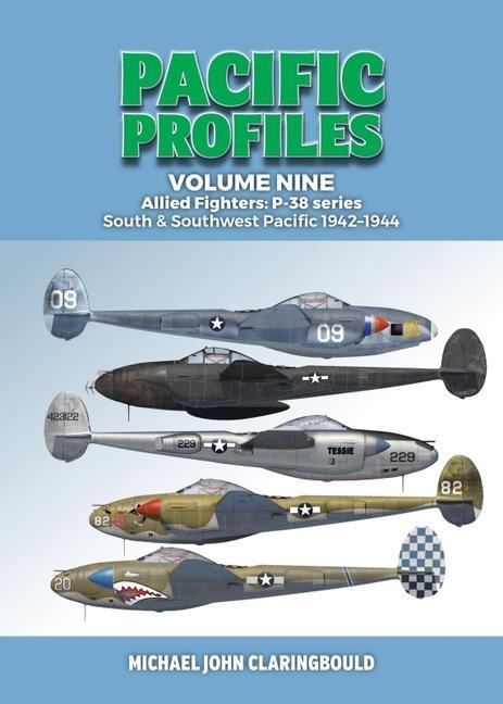 Kniha Pacific Profiles Volume 9: Allied Fighters: P-38 Series South & Southwest Pacific 1942-1944 