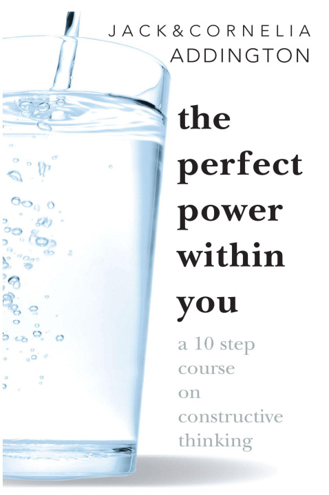 Buch The Perfect Power Within You: A Ten Step Course on Constructive Thinking Cornelia Addington