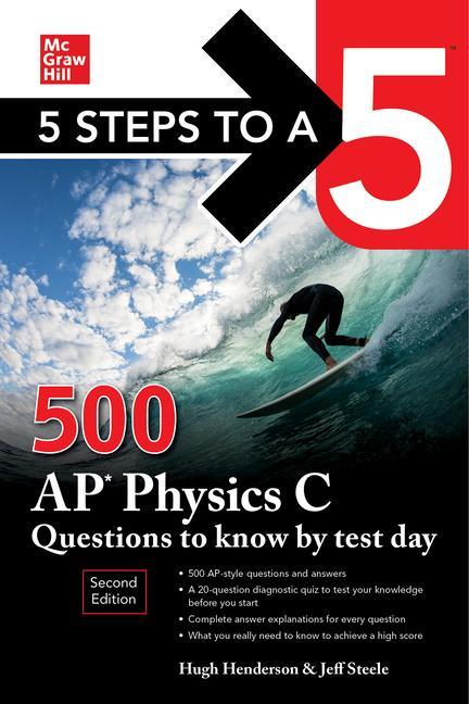Kniha 5 Steps to a 5: 500 AP Physics C Questions to Know by Test Day, Second Edition 