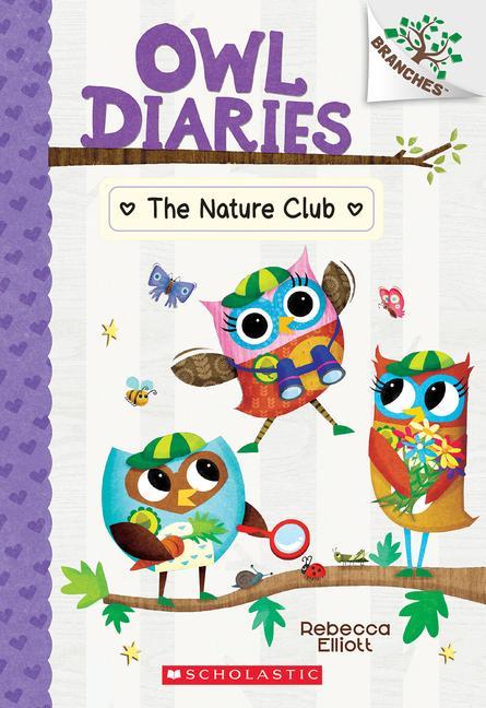 Książka The Nature Club: A Branches Book (Owl Diaries #18) Rebecca Elliott