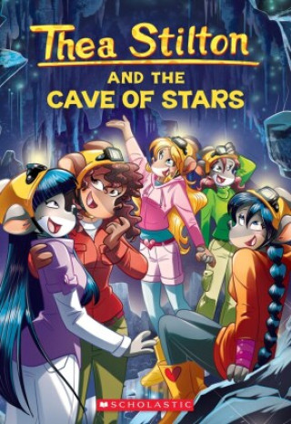 Kniha Cave of Stars (Thea Stilton #36) 