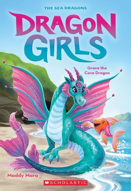Könyv Grace the Cove Dragon (Dragon Girls #10) 