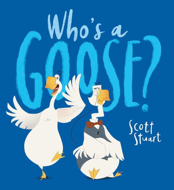 Kniha Who's a Goose? Scholastic