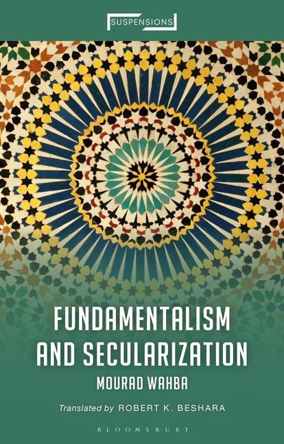 Libro Fundamentalism and Secularization Jason Bahbak Mohaghegh