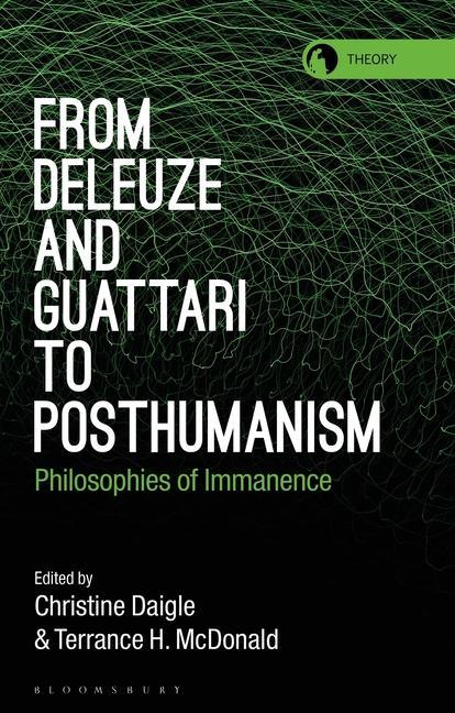 Könyv From Deleuze and Guattari to Posthumanism Rosi Braidotti