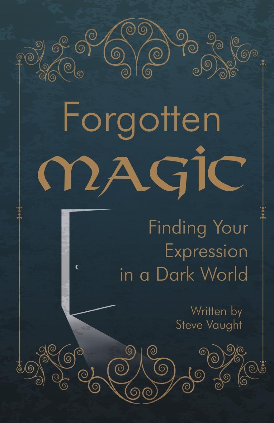 Boek Forgotten Magic Steve Vaught
