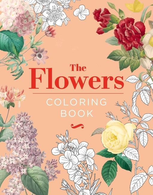 Carte The Flowers Coloring Book: Hardback Gift Edition 