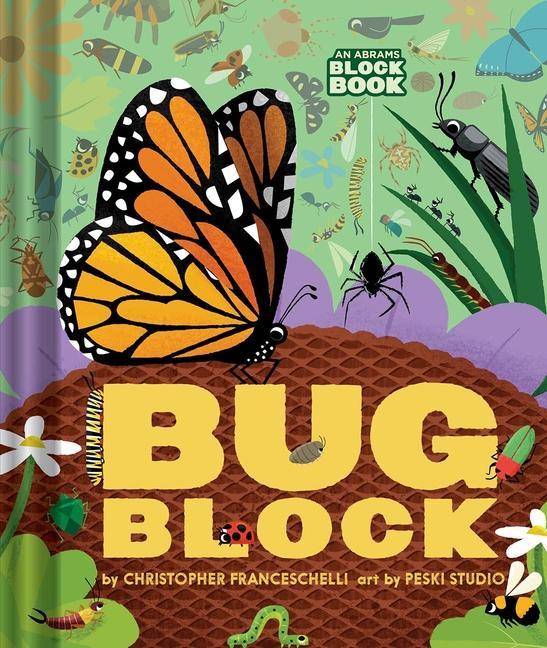 Carte Bugblock (An Abrams Block Book) Peski Studio