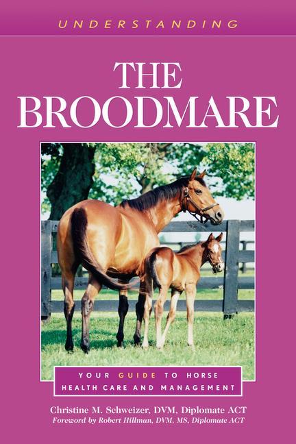 Boek Understanding the Broodmare Christine M. Schweizer
