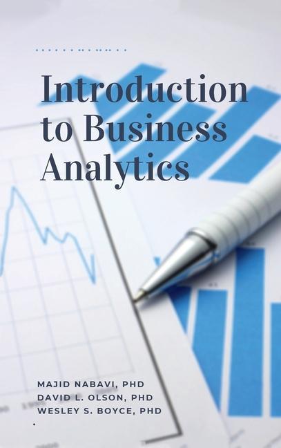 Книга Introduction to Business Analytics, Second Edition David L. Olson