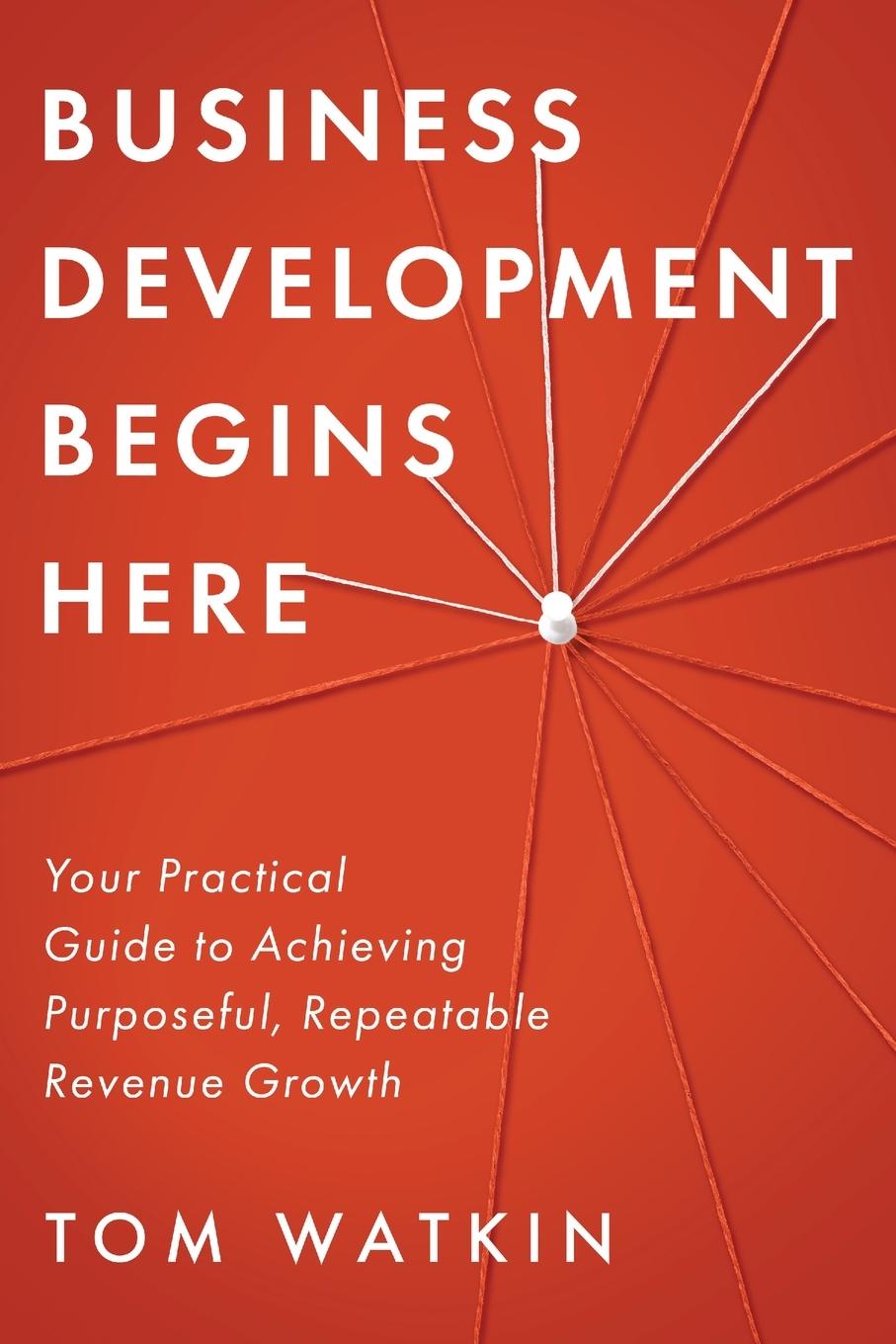 Kniha Business Development Begins Here 
