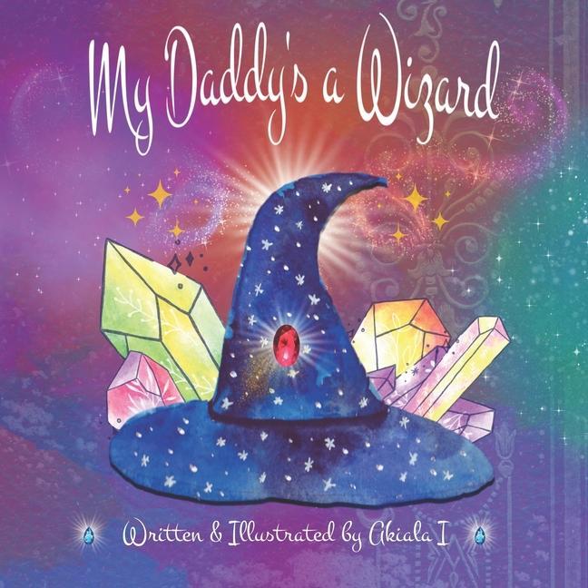 Knjiga My Daddy's a Wizard Akiala I