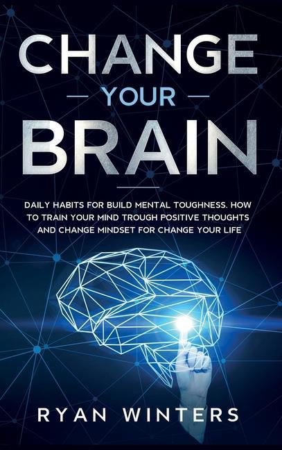 Книга Change Your Brain 