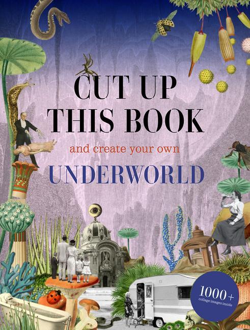 Könyv Cut Up This Book and Create Your Own Mysterious Underworld Marta Costa Planas