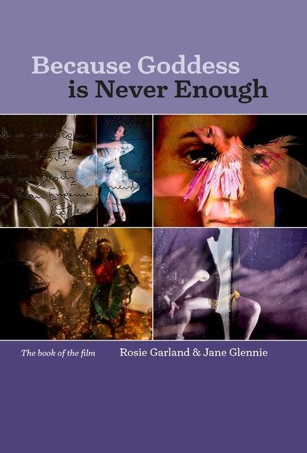 Knjiga Because Goddess is Never Enough Jane Glennie