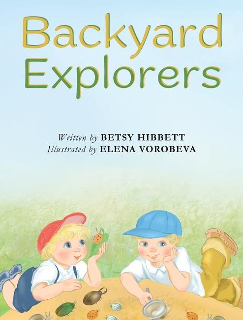 Knjiga Backyard Explorers Elena Vorobeva