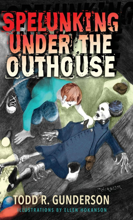 Βιβλίο Spelunking Under the Outhouse Ellen Hokanson