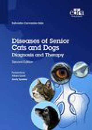 Kniha Diseases of Senior Cats and Dogs - Diagnosis and Therapy 