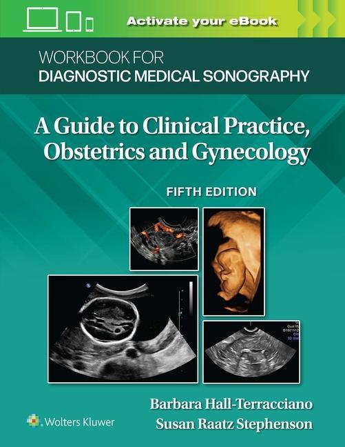 Könyv Workbook for Diagnostic Medical Sonography: Obstetrics and Gynecology 