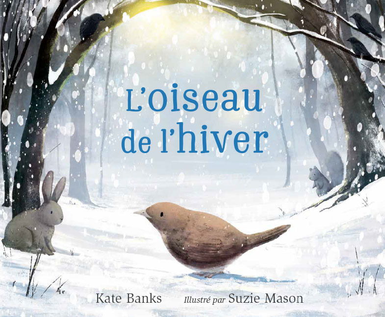 Kniha ALBUMS - HISTOIRES - L'OISEAU DE L'HIVER Suzie Mason
