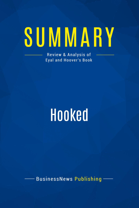Knjiga Summary: Hooked 